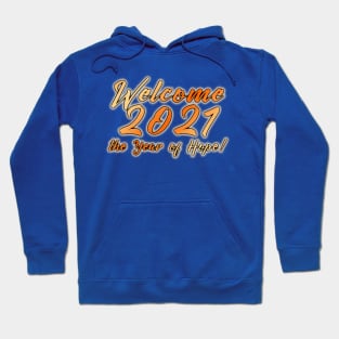 Welcome 2021 Hoodie